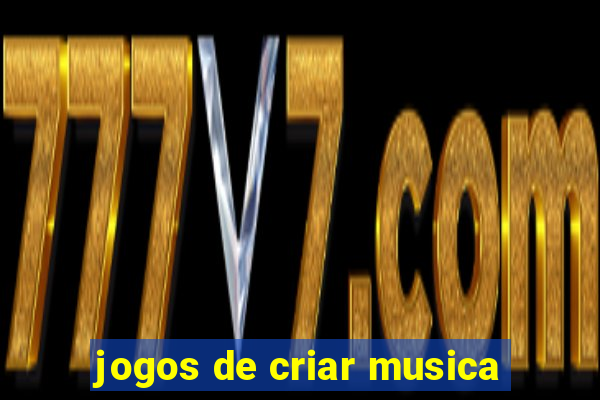 jogos de criar musica