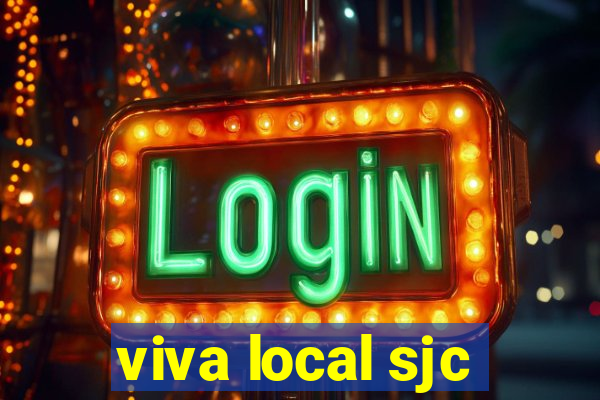 viva local sjc