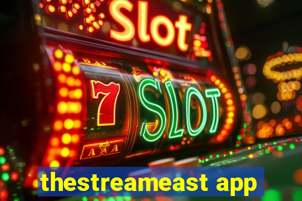 thestreameast app