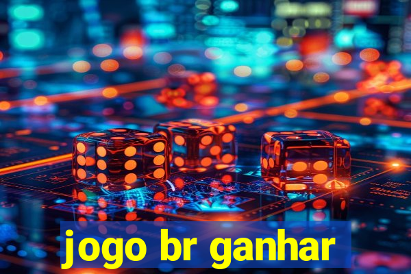 jogo br ganhar