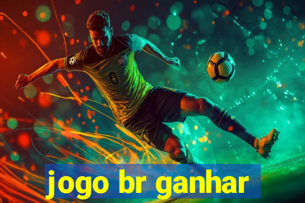 jogo br ganhar