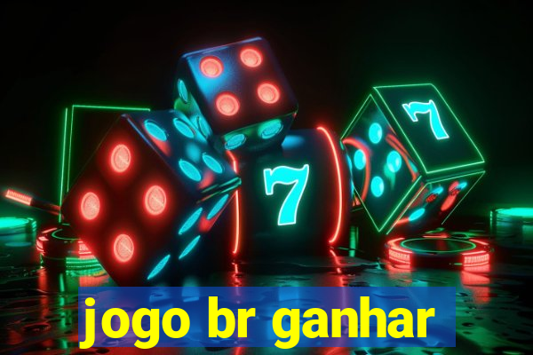 jogo br ganhar