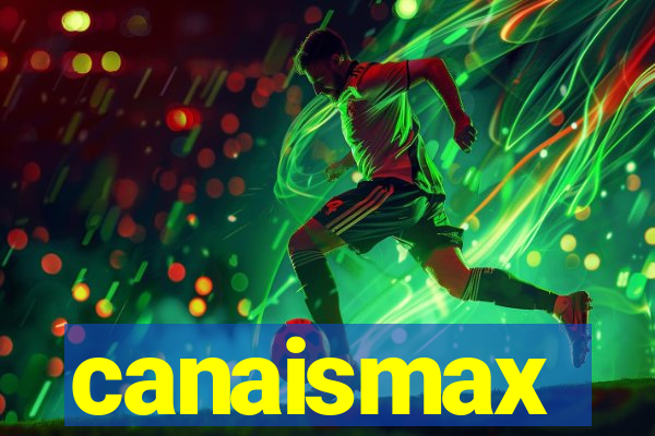 canaismax