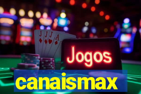 canaismax