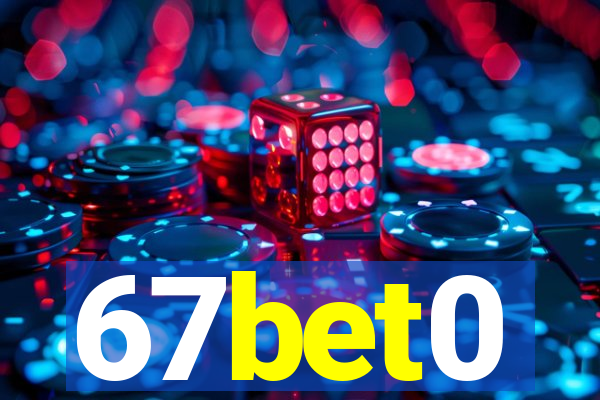 67bet0