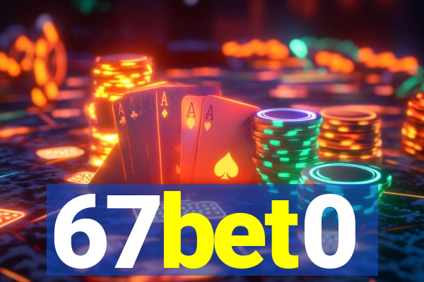 67bet0