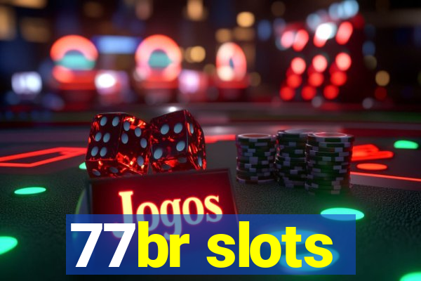 77br slots