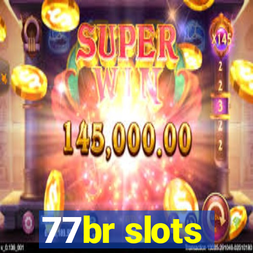 77br slots