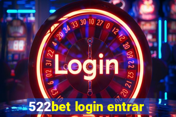 522bet login entrar