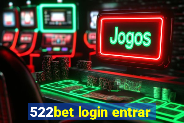 522bet login entrar