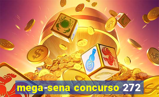 mega-sena concurso 272