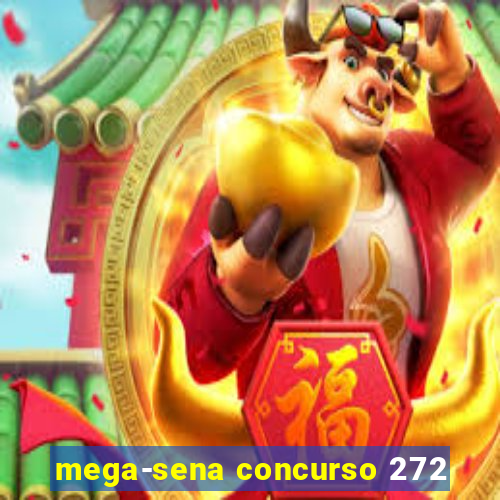 mega-sena concurso 272