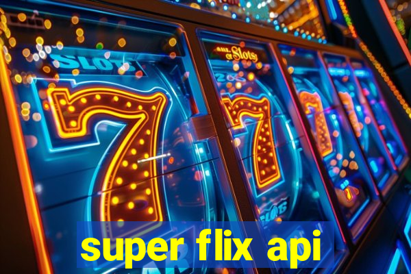 super flix api