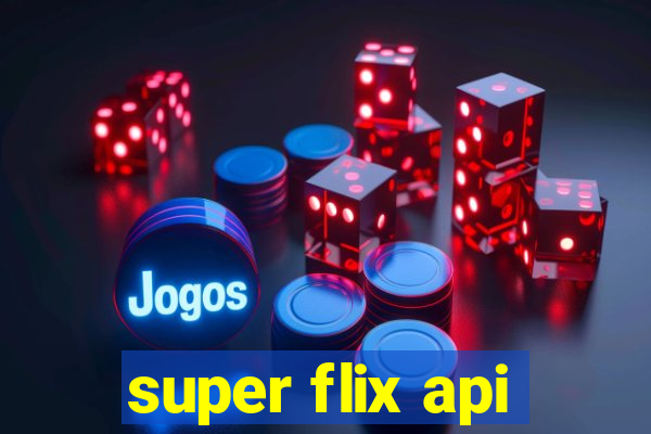 super flix api