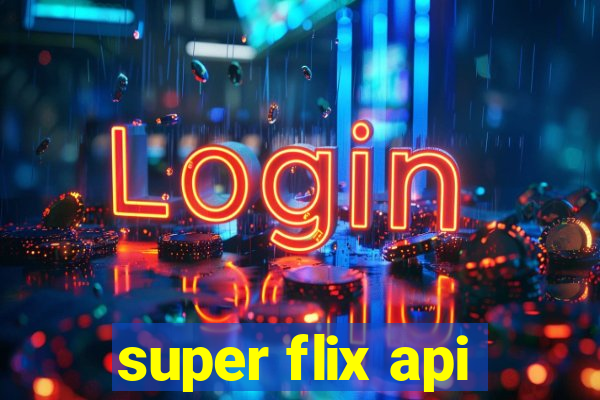 super flix api