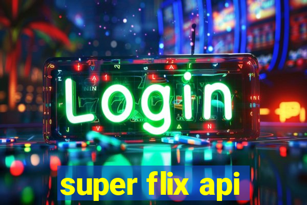 super flix api