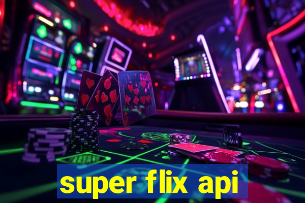 super flix api