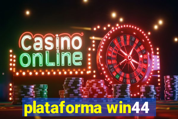 plataforma win44