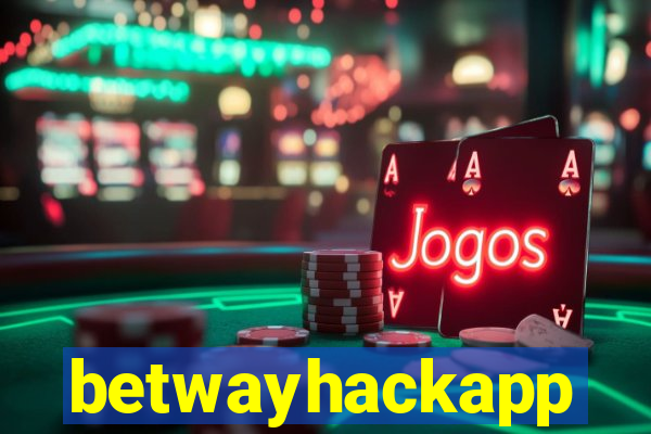 betwayhackapp