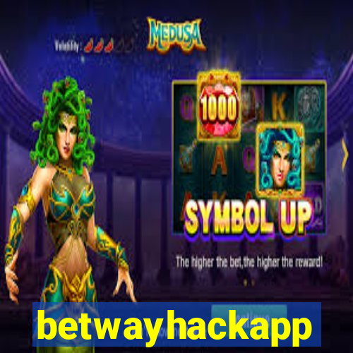 betwayhackapp