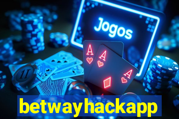 betwayhackapp