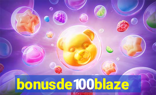 bonusde100blaze