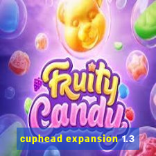 cuphead expansion 1.3