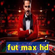 fut max hd