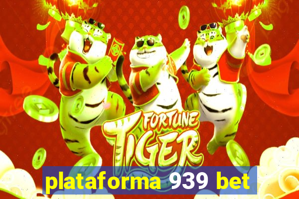 plataforma 939 bet