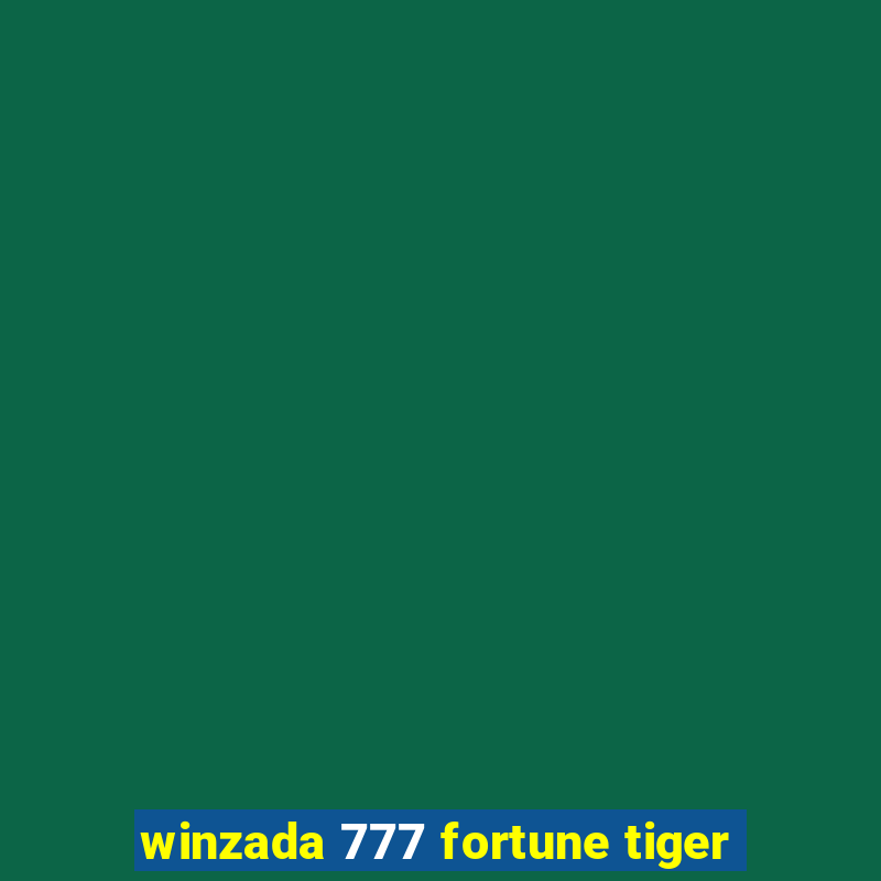 winzada 777 fortune tiger