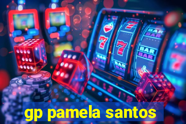 gp pamela santos