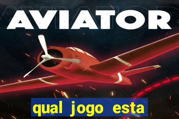 qual jogo esta pagando bem hoje