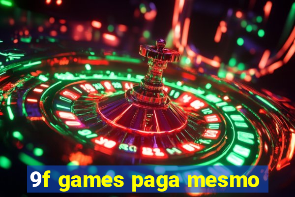 9f games paga mesmo