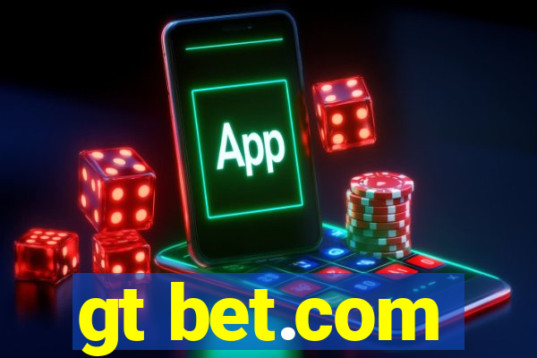 gt bet.com