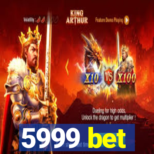 5999 bet