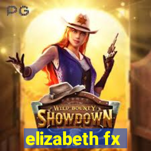 elizabeth fx