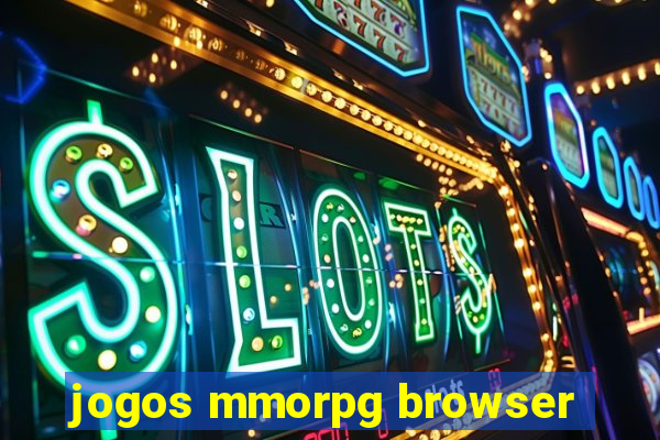 jogos mmorpg browser