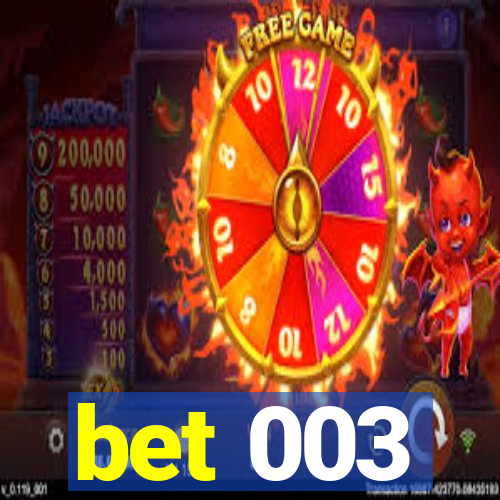 bet 003