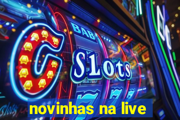 novinhas na live