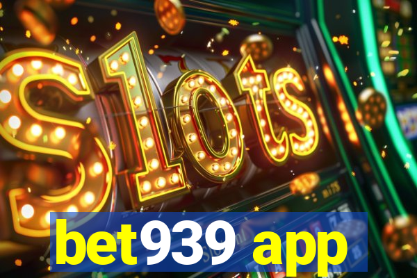 bet939 app