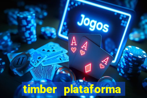 timber plataforma de jogos