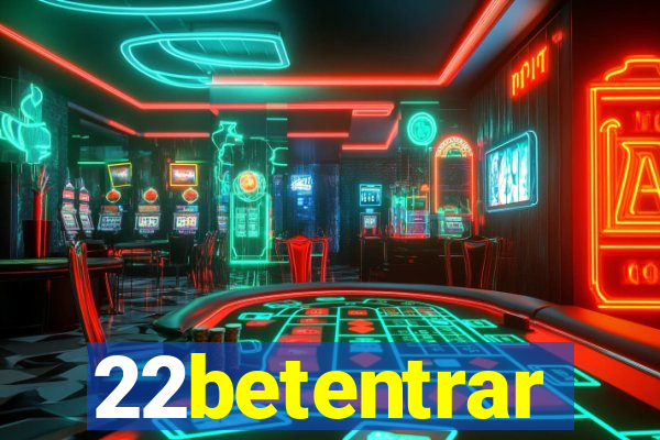 22betentrar