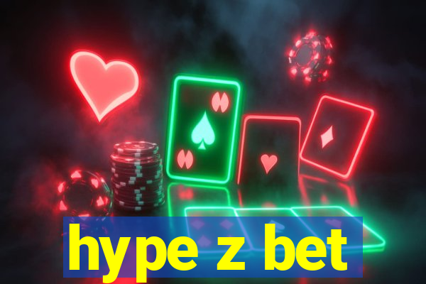 hype z bet