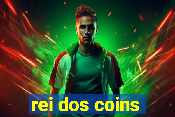 rei dos coins