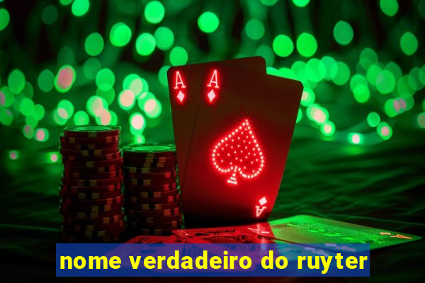 nome verdadeiro do ruyter