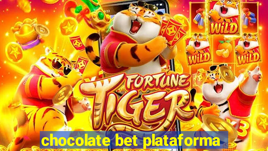 chocolate bet plataforma