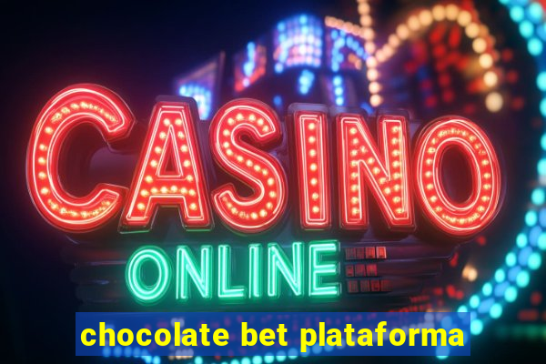 chocolate bet plataforma