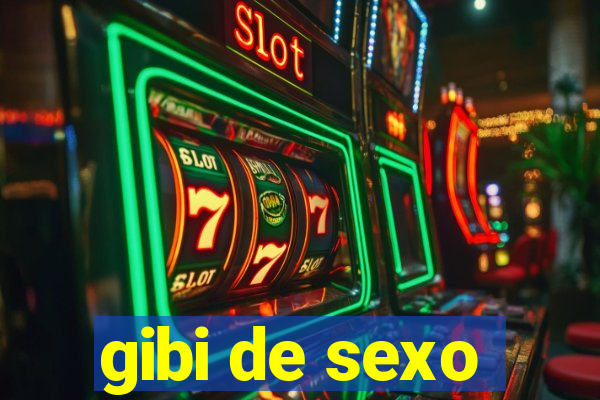 gibi de sexo