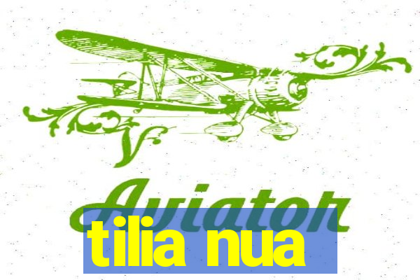 tilia nua