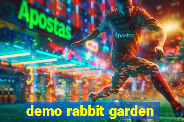 demo rabbit garden